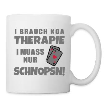Lustiger Spruch Dialekt Österreichisch Schnapsen - Tasse - Weiß - Rechts
