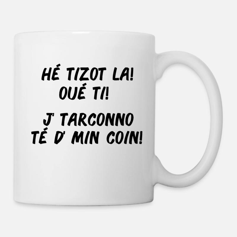 T shirt chti j'artonno té d'min coin - Mug blanc - blanc