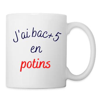 J'ai bac plus 5 en potins - Mug blanc - blanc - Droite