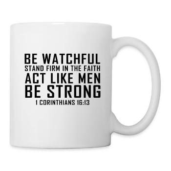 1 KORINTHER 16:13 BIBELVERS COOL CHRISTIAN - Tasse - Weiß - Rechts