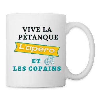 Vive la pétanque l'apéro et les copains - Mug blanc - blanc - Droite