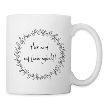 Hier wird mit liebe gekocht - Tasse - Weiß - Rechts