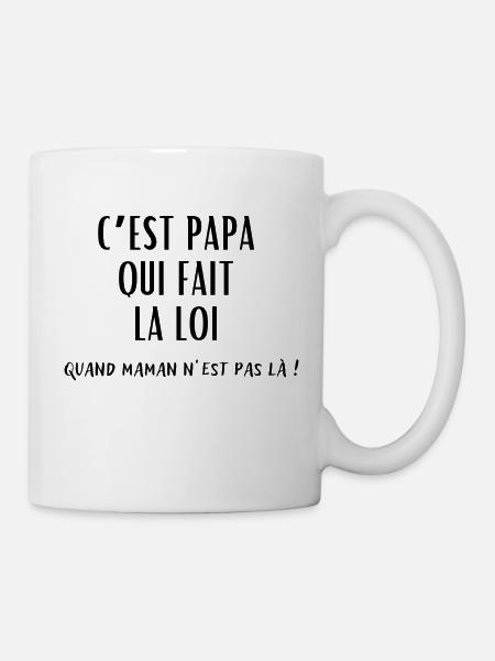 C’est Papa qui fait la loi quand maman est pas là - Mug blanc - blanc