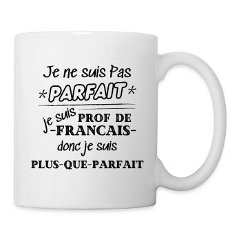 Professeur de Francais humour cadeau - Mug blanc - blanc - Droite
