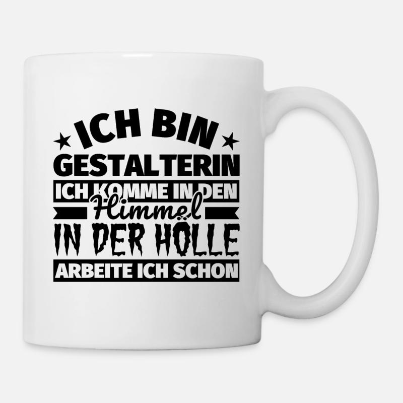 Gestalterin Geschenk lustig Himmel Hölle - Tasse - Weiß