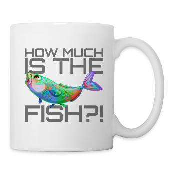 Wieviel kostet der Fisch? | How much is the fish? - Tasse - Weiß - Rechts