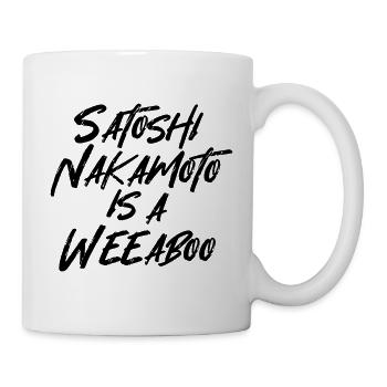 SATOSHI NAKAMOTO IS A WEEABOO - Mug - white - Right