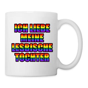 Ich Liebe Meine Lesbische Tochter - Tasse - Weiß - Rechts