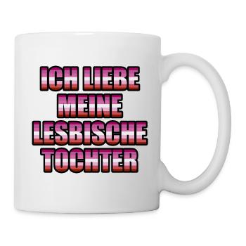 Ich Liebe Meine Lesbische Tochter - Tasse - Weiß - Rechts