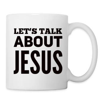 Let's Talk About Jesus - Mug - white - Right