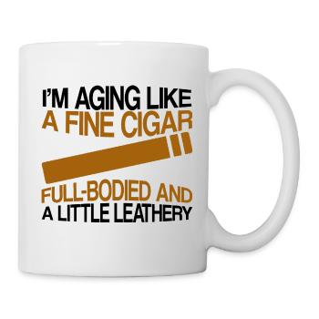 I'm Aging Like A Fine Cigar 4 - Mug - white - Right