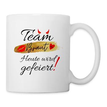 Junggesellinnenabschied oder JGA -Team Braut - Tasse - Weiß - Rechts