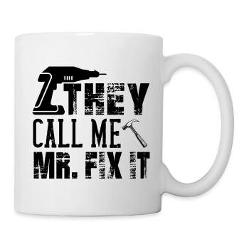 Mister Fix it he can repair everything, craftsmen - Mug - white - Right