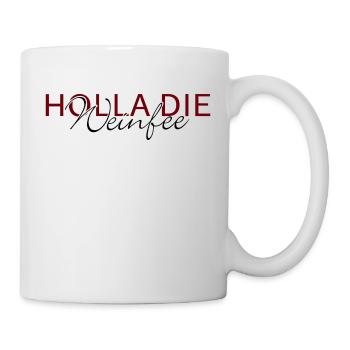 Weißwein Rotwein JGA Vino Wein - Holla die Weinfee - Tasse - Weiß - Rechts