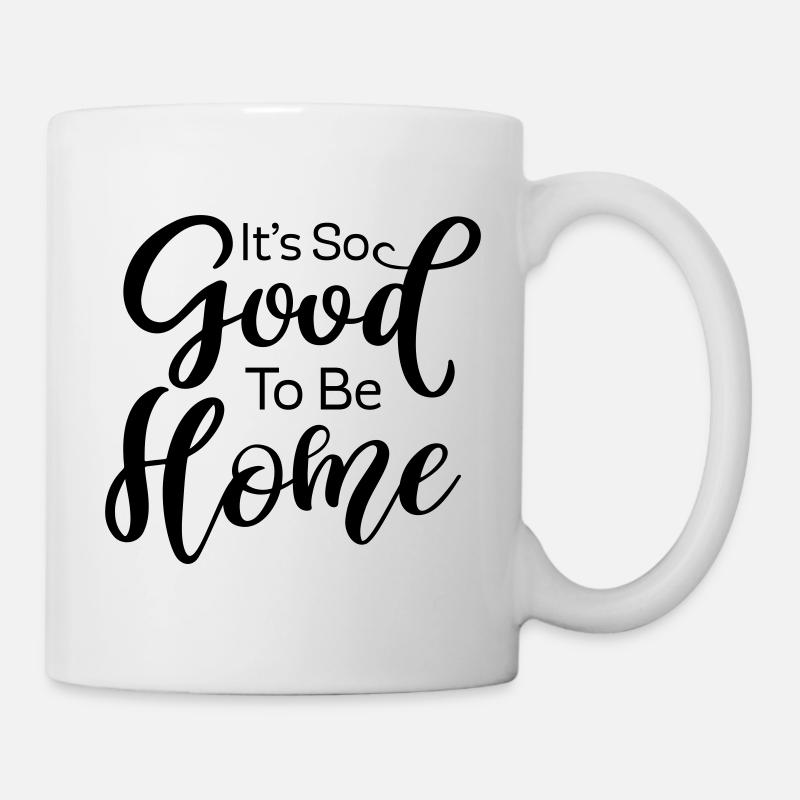ItsSoGoodToBeHome - Mug - white