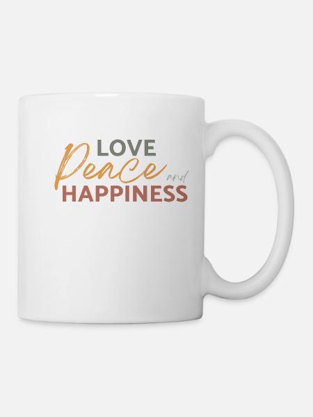 love peace happiness - Tasse - Weiß
