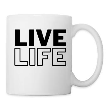 Live Life - Tasse - Weiß - Rechts