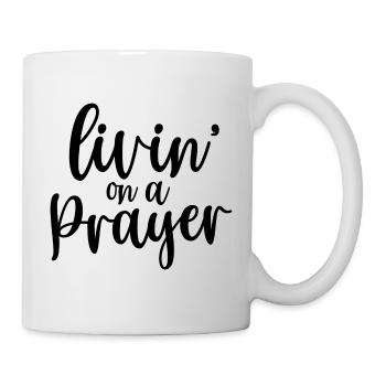 Livin On A Prayer - Mug - white - Right