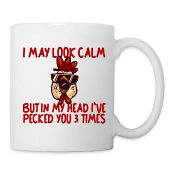 In My Head, I've Pecked You 3 Times 2 - Tasse - Weiß - Rechts