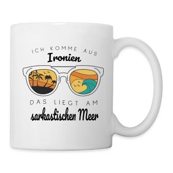Sarkasmus Ironie Spruch Ich Komme Aus Ironien - Tasse - Weiß - Rechts