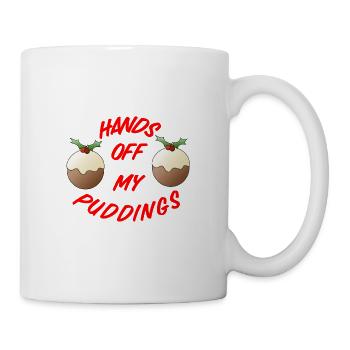 Hands Off My Puddings - Mug - white - Right