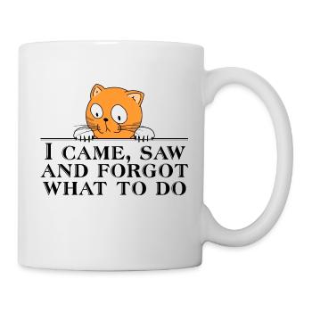 i came saw and forget - ich kam, sah und vergaß - Tasse - Weiß - Rechts