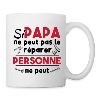Si papa ne peut pas le réparer, personne ne peut - Mug blanc - blanc - Droite