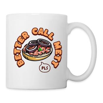 Better Call Mett Brötchen Hackfleisch Zwiebeln - Tasse - Weiß - Rechts
