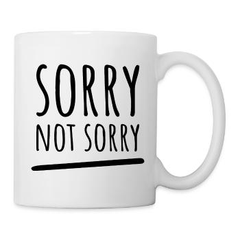 Sorry Not Sorry. Ironic and Funny Design - Mug - white - Right