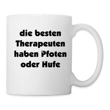 nur die besten Therapeuten haben Pfoten oder Hufe - Tasse - Weiß - Rechts