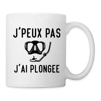 J'peux Pas J'ai Plongée Phrase Humoristique - Mug blanc - blanc - Droite