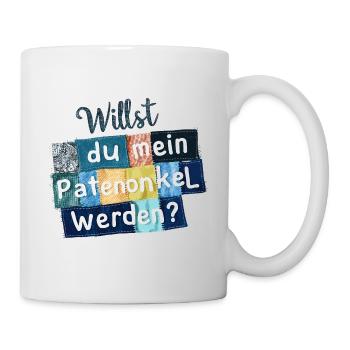 Willst du mein Patenonkel werden - Tasse - Weiß - Rechts