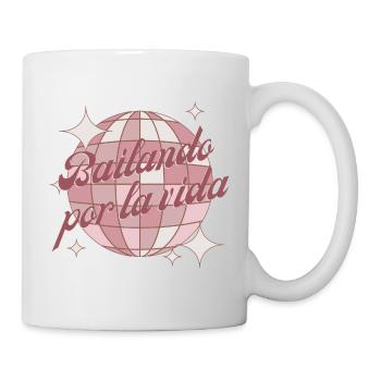 Bailando por la vida, dancing through life in rosa - Mug - white - Right