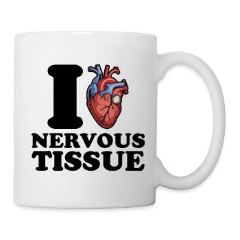 I love nerve tissue - Mug - white - Right