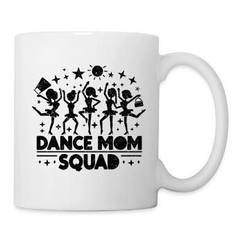 Dance Mom Squad - Tanzbegeisterte Mütter Geschenk - Tasse - Weiß - Rechts