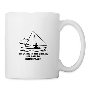 Segeln Atmen Ruhe Segelboot - Tasse - Weiß - Rechts