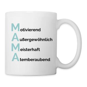 MAMA - Motivating, extraordinary, masterful - Mug - white - Right