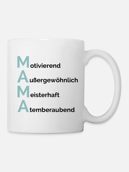 MAMA - Motivierend, außergewöhnlich, meisterhaft - Tasse - Weiß