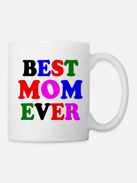 Best mom ever - Tasse - Weiß