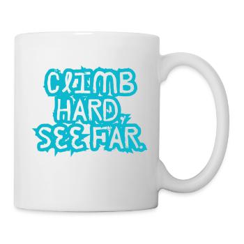 Climb hard, See Far. - Mug - white - Right