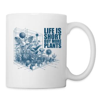 La vie est courte Acheter plus de plantes - Mug blanc - blanc - Droite