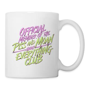 Member of Piss and Moan Club 10 - Tasse - Weiß - Rechts