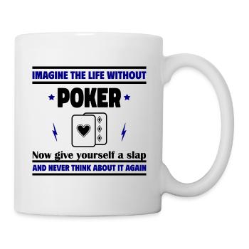 Imaginez la vie sans poker - Mug blanc - blanc - Droite