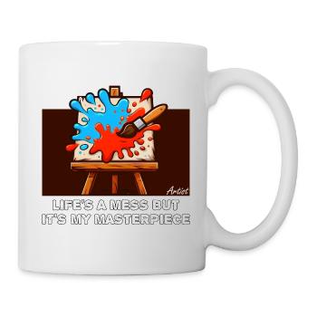 DAS LEBEN IST EIN CHAOS, ABER ES IST MEIN MEISTERWERK - Tasse - Weiß - Rechts