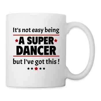 Not easy to be a super dancer - Mug - white - Right