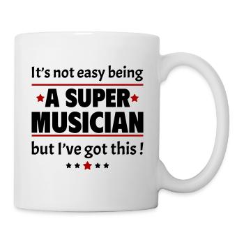 Not easy to be a super musician - Mug - white - Right