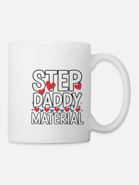 Step Daddy Material 15 - Tasse - Weiß