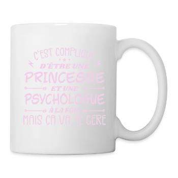 C'est compliqué d'être Une Princesse Psychologue - Mug blanc - blanc - Droite