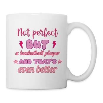 Not perfect, but basketball player,basketball - Mug - white - Right