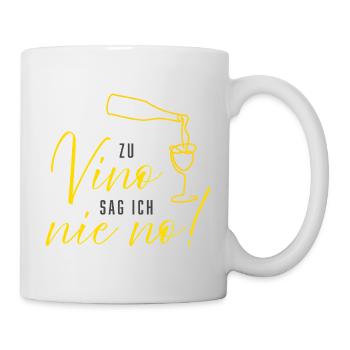 Zu Vino sag ich nie no Wein Weinliebhaber - Tasse - Weiß - Rechts